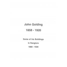 John Golding and some of his buildings