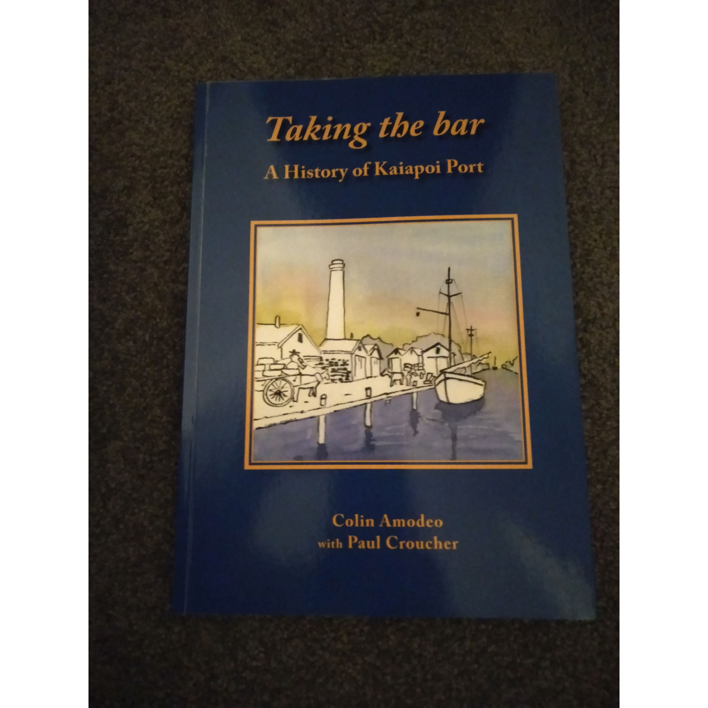 Taking the Bar : a history of Kaiapoi Port